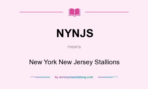 What does NYNJS mean? It stands for New York New Jersey Stallions