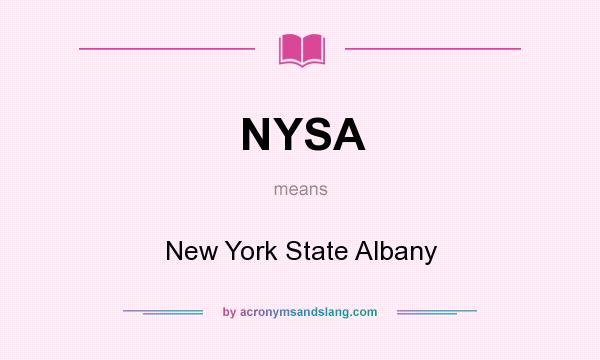 What does NYSA mean? It stands for New York State Albany