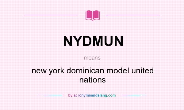 What does NYDMUN mean? It stands for new york dominican model united nations