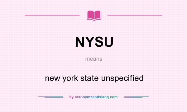 What does NYSU mean? It stands for new york state unspecified