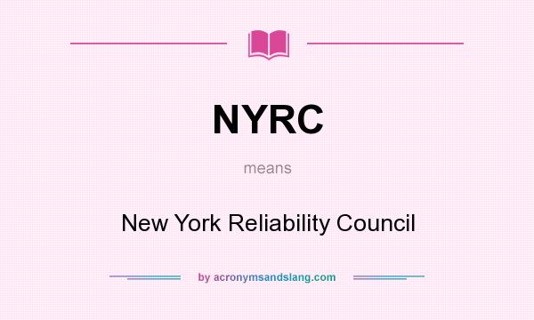 What does NYRC mean? It stands for New York Reliability Council