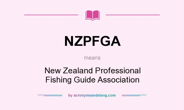 What does NZPFGA mean? It stands for New Zealand Professional Fishing Guide Association