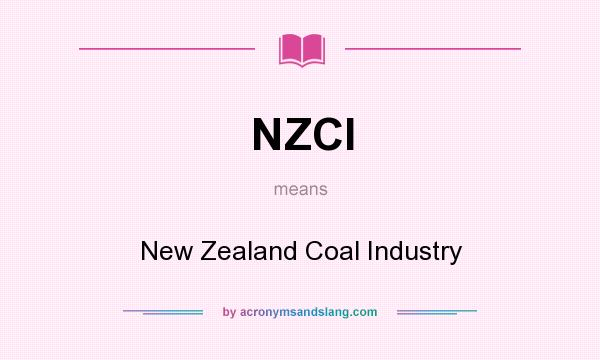 What does NZCI mean? It stands for New Zealand Coal Industry