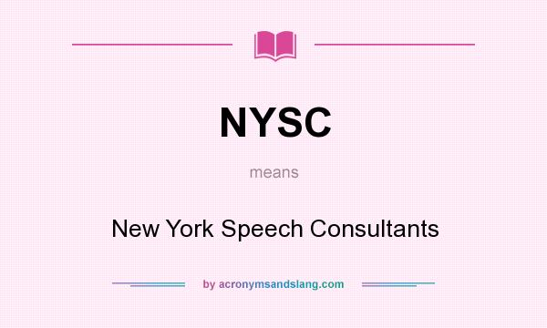 What does NYSC mean? It stands for New York Speech Consultants