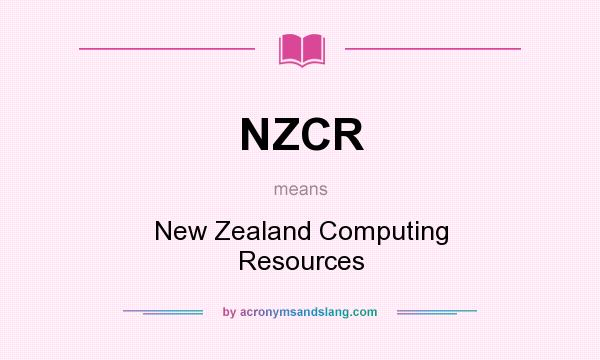 What does NZCR mean? It stands for New Zealand Computing Resources