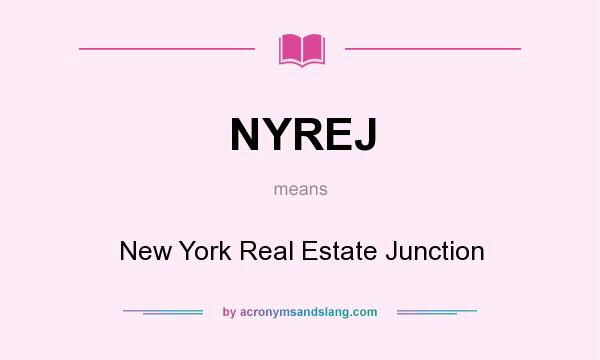 What does NYREJ mean? It stands for New York Real Estate Junction