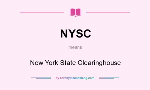 What does NYSC mean? It stands for New York State Clearinghouse