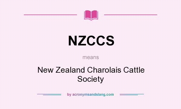 What does NZCCS mean? It stands for New Zealand Charolais Cattle Society