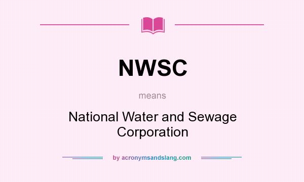 What does NWSC mean? It stands for National Water and Sewage Corporation