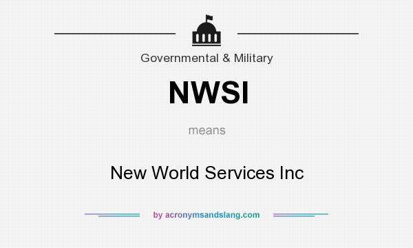 What does NWSI mean? It stands for New World Services Inc