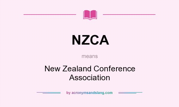 What does NZCA mean? It stands for New Zealand Conference Association
