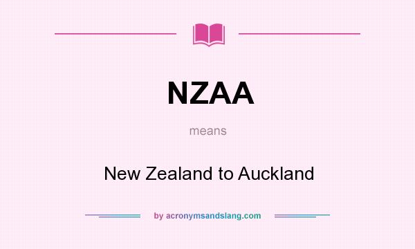 What does NZAA mean? It stands for New Zealand to Auckland