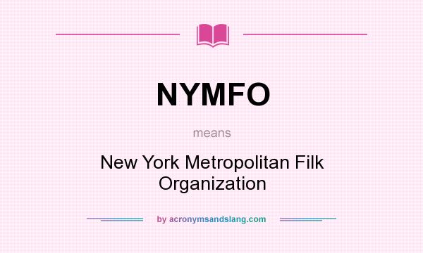 What does NYMFO mean? It stands for New York Metropolitan Filk Organization