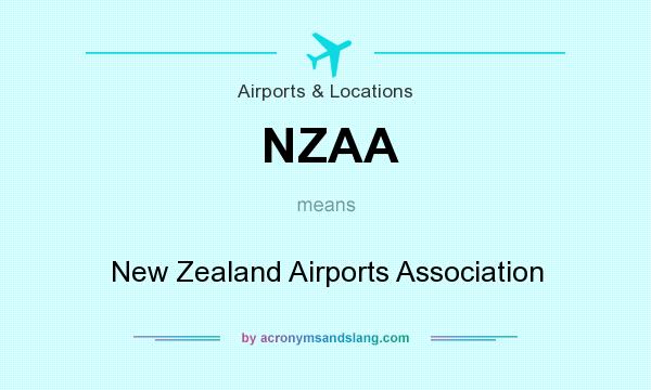 What does NZAA mean? It stands for New Zealand Airports Association