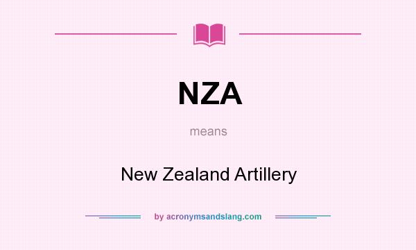 What does NZA mean? It stands for New Zealand Artillery
