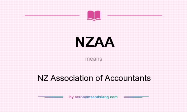 What does NZAA mean? It stands for NZ Association of Accountants