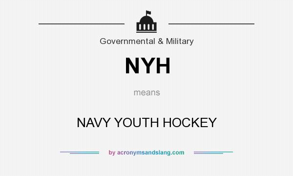 What does NYH mean? It stands for NAVY YOUTH HOCKEY