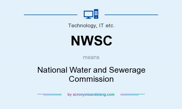 What does NWSC mean? It stands for National Water and Sewerage Commission