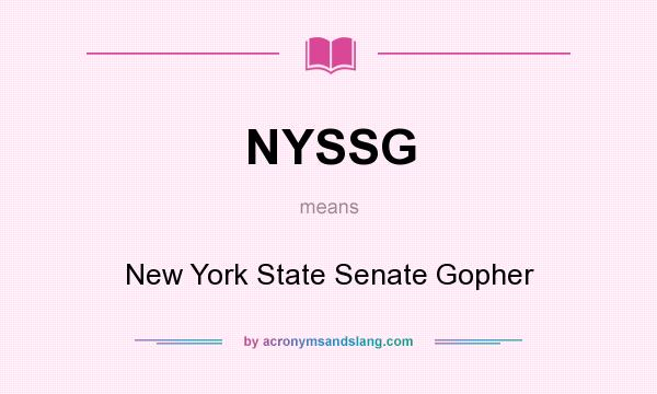 What does NYSSG mean? It stands for New York State Senate Gopher