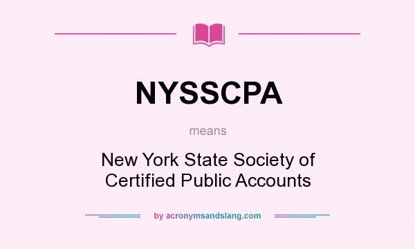 What does NYSSCPA mean? It stands for New York State Society of Certified Public Accounts