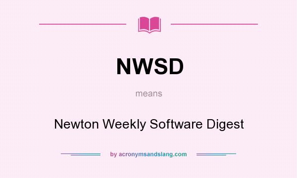 What does NWSD mean? It stands for Newton Weekly Software Digest