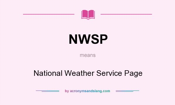 What does NWSP mean? It stands for National Weather Service Page
