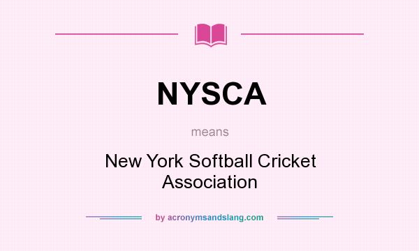What does NYSCA mean? It stands for New York Softball Cricket Association