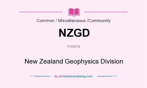 What does NZGD mean? It stands for New Zealand Geophysics Division
