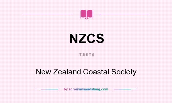 What does NZCS mean? It stands for New Zealand Coastal Society