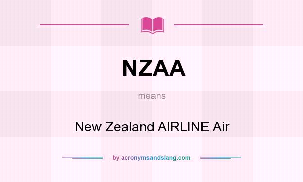 What does NZAA mean? It stands for New Zealand AIRLINE Air