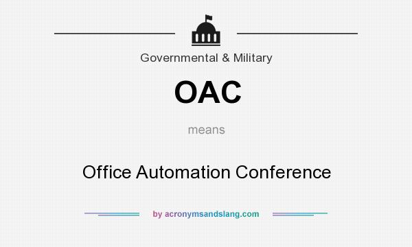 What does OAC mean? It stands for Office Automation Conference