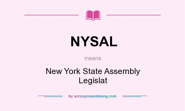 What does NYSAL mean? It stands for New York State Assembly Legislat