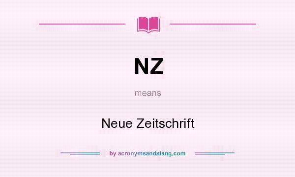 What does NZ mean? It stands for Neue Zeitschrift