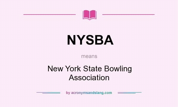 What does NYSBA mean? It stands for New York State Bowling Association