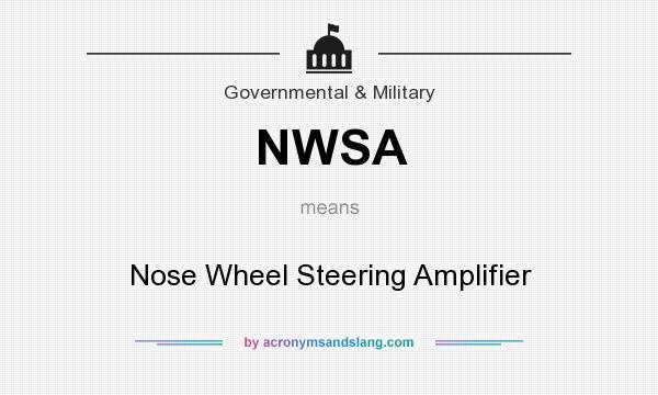 What does NWSA mean? It stands for Nose Wheel Steering Amplifier