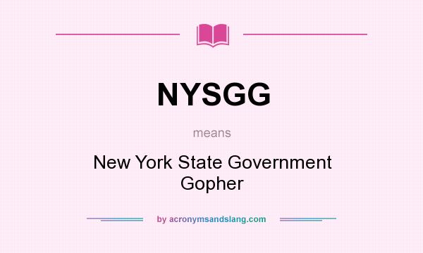 What does NYSGG mean? It stands for New York State Government Gopher