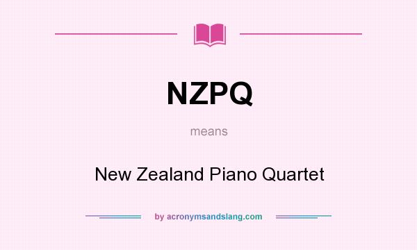 What does NZPQ mean? It stands for New Zealand Piano Quartet