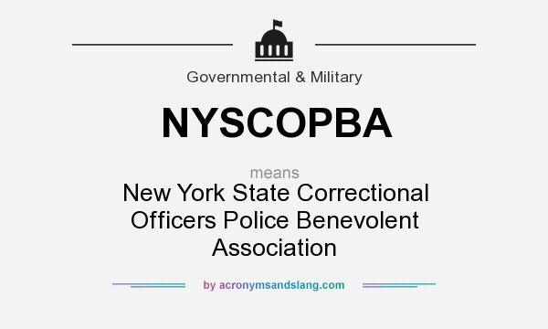 What does NYSCOPBA mean? It stands for New York State Correctional Officers Police Benevolent Association