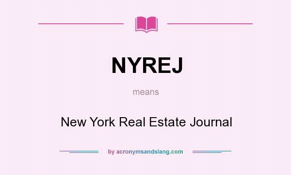 What does NYREJ mean? It stands for New York Real Estate Journal