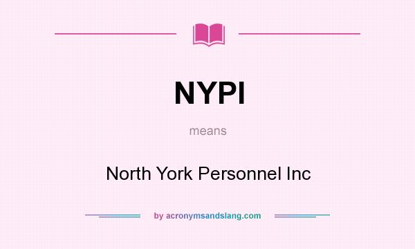 What does NYPI mean? It stands for North York Personnel Inc