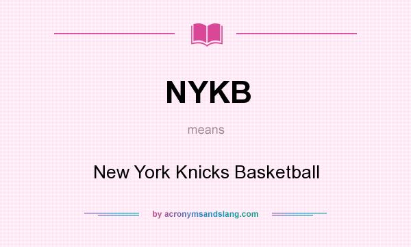 What does NYKB mean? It stands for New York Knicks Basketball