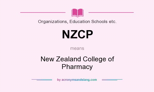 What does NZCP mean? It stands for New Zealand College of Pharmacy