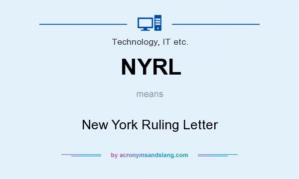 What does NYRL mean? It stands for New York Ruling Letter