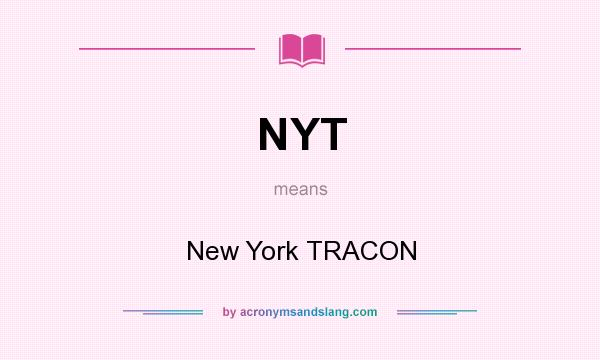 What does NYT mean? It stands for New York TRACON
