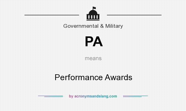 What does PA mean? It stands for Performance Awards