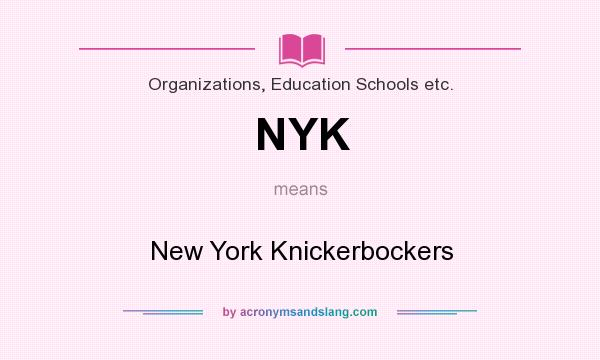 What does NYK mean? It stands for New York Knickerbockers