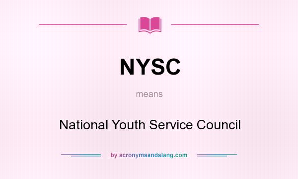 What does NYSC mean? It stands for National Youth Service Council
