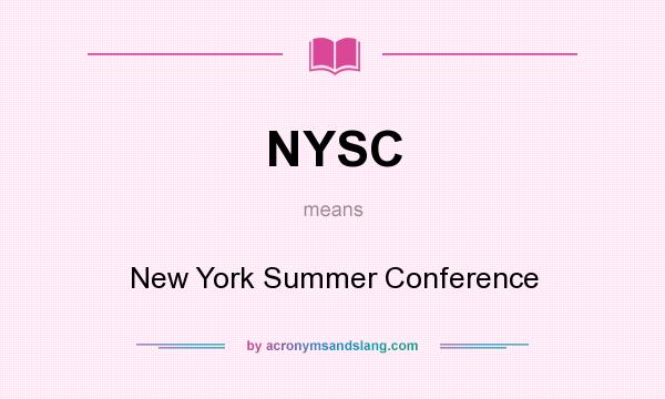 What does NYSC mean? It stands for New York Summer Conference
