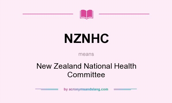 What does NZNHC mean? It stands for New Zealand National Health Committee