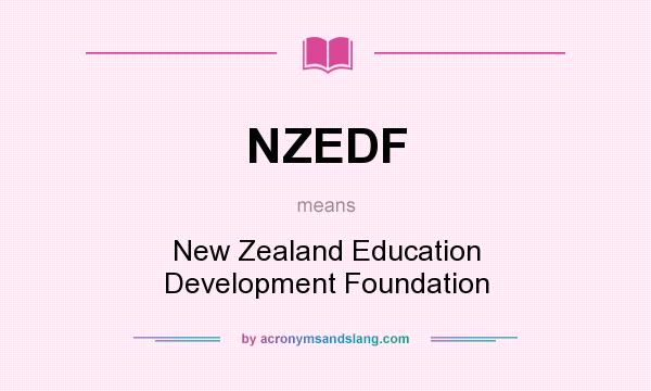 What does NZEDF mean? It stands for New Zealand Education Development Foundation